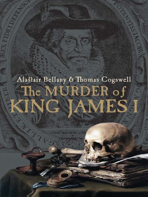 Title details for The Murder of King James I by Alastair Bellany - Available